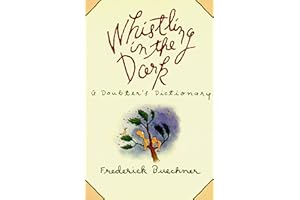 Whistling in the Dark: An ABC Theologized – A Lexicon of Everyday Language to Jar the Mind and Nourish the Soul