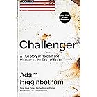 Challenger: A True Story of Heroism and Disaster on the Edge of Space