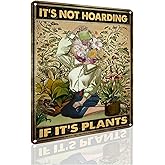 Vintage Gardening Tin Sign, It's Not Hoarding If It's Plants, 8 x 12 Inches Novelty Funny Garden Signs