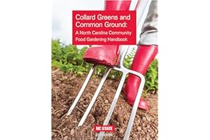 Collard Greens and Common Grounds: A North Carolina Community Food Gardening Handbook