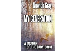 My Generation: A Memoir of the Baby Boom (My Country)