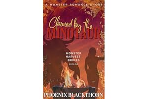 Claimed by the Minotaur: A Spicy Monster Romance (Monster Harvest Brides Book 1)