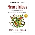 Neurotribes: The Legacy of Autism and the Future of Neurodiversity