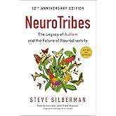 Neurotribes: The Legacy of Autism and the Future of Neurodiversity