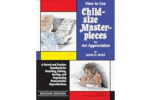 How To Use Child-Size Masterpieces for Art Appreciation