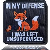 in My Defense I was Left Unsupervised 3" Embroidered Funny Morale Patch with Hook &amp; Loop for Backpack, Jackets, Dog Vests &amp; Tactical Bags