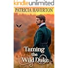 Taming the Wild Duke: A Historical Regency Romance Novel