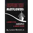 Before the Mayflower: A History of the Negro in America 1619-1962
