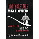 Before the Mayflower: A History of the Negro in America 1619-1962
