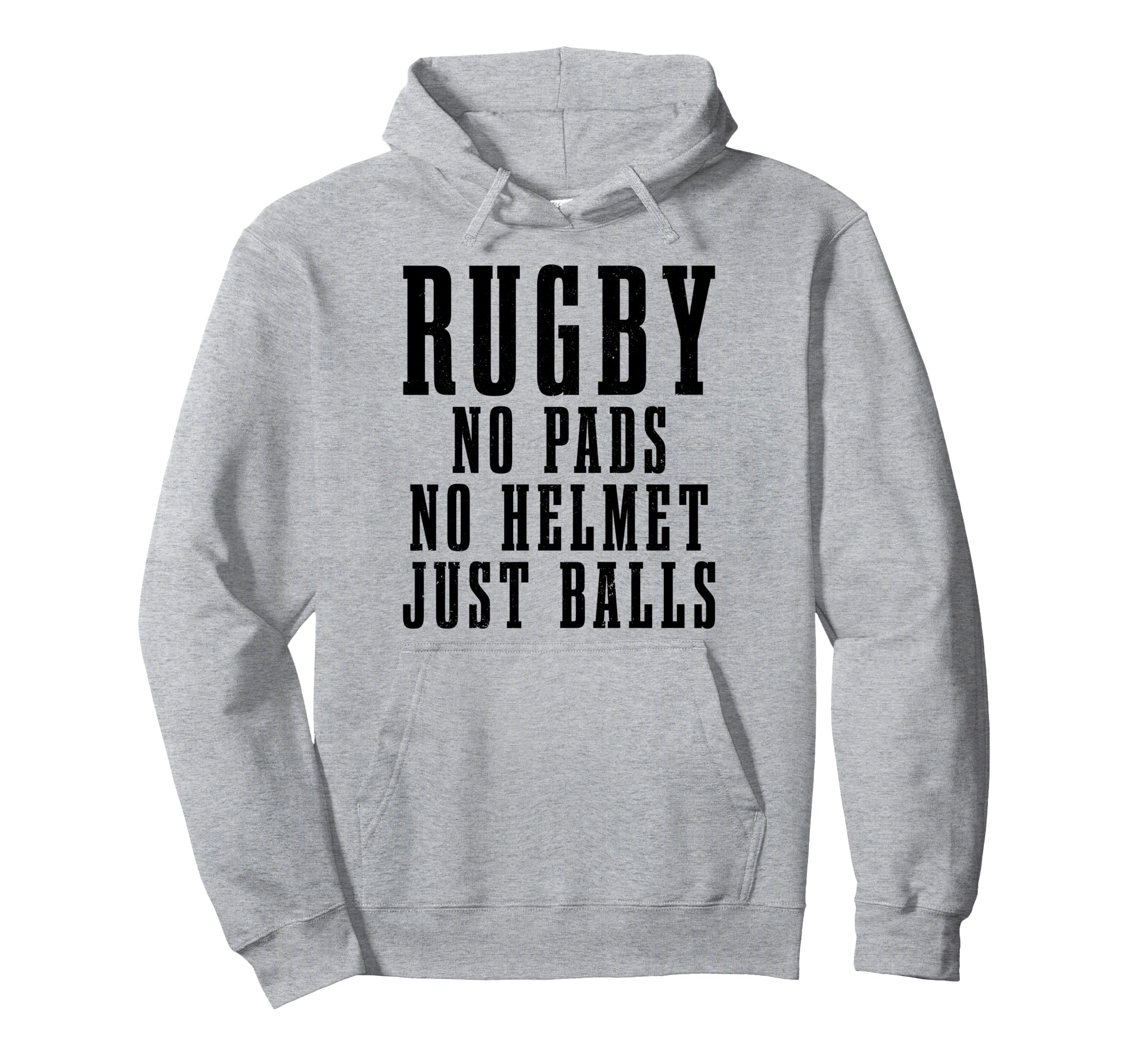 Rugby No Pads No Helmets Just Balls Funny Rugby Player Fan Pullover Hoodie