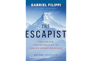 The Escapist: How One Man Cheated Death on the World's Highest Mountains