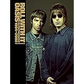 Roll With It: Oasis in Photographs 1994–2002