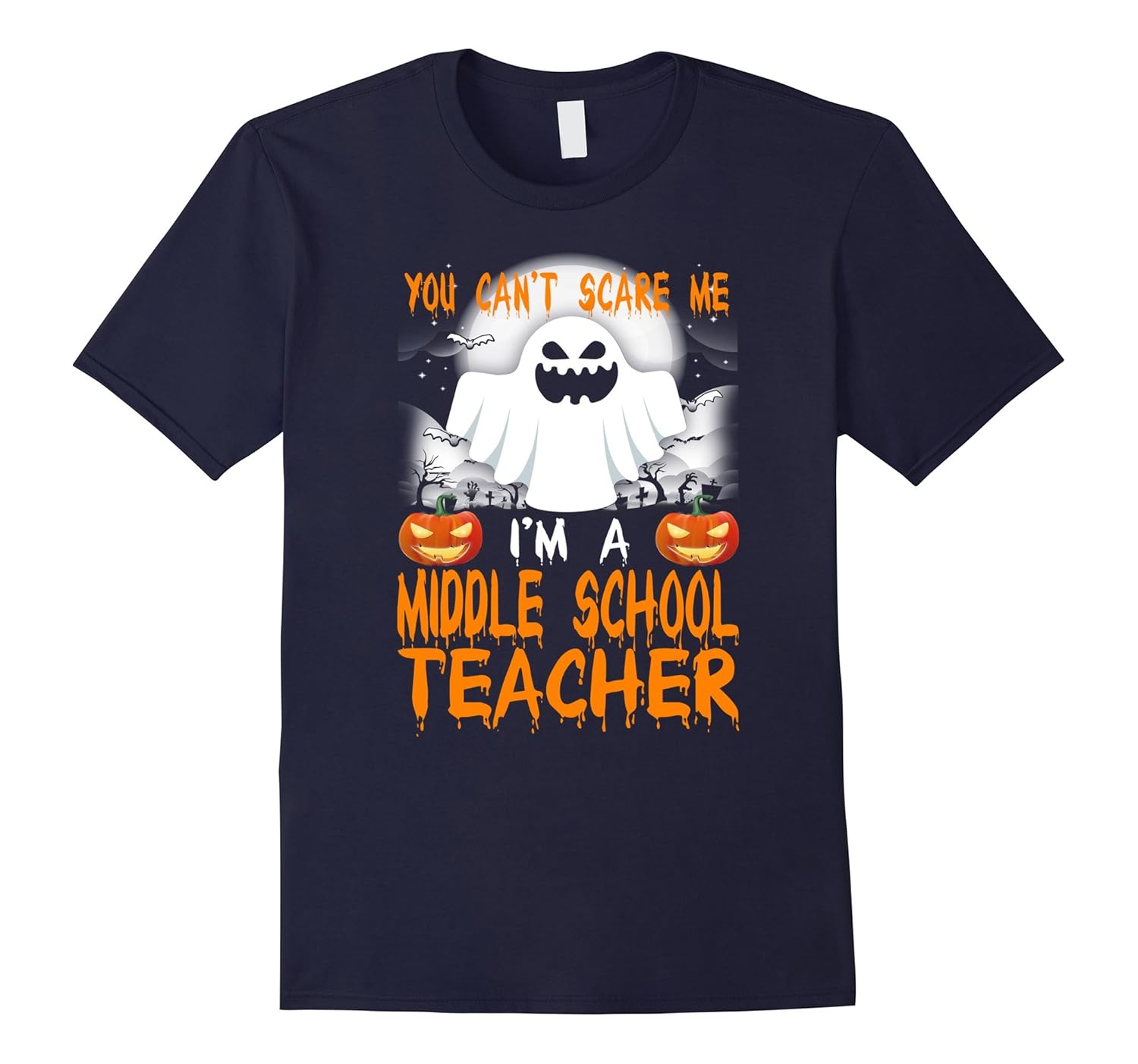 I'm a Middle School Teacher Halloween T Shirt-ANZ