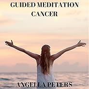 Guided Meditation: Cancer