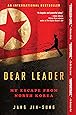 Dear Leader: My Escape from North Korea