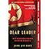 Dear Leader: My Escape from North Korea