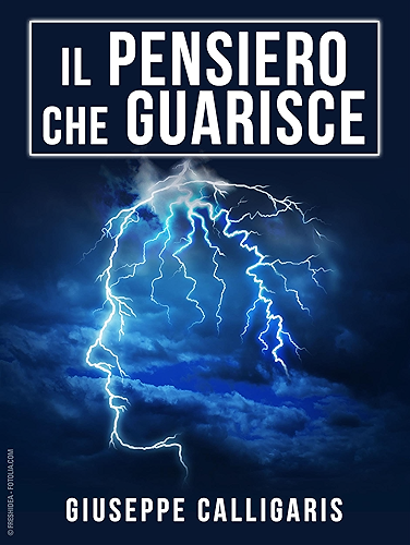 Download Il Pensiero che Guarisce - Edizione integrale (Italian Edition) PDF