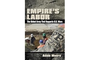 Empire’s Labor: The Global Army That Supports U.S. Wars