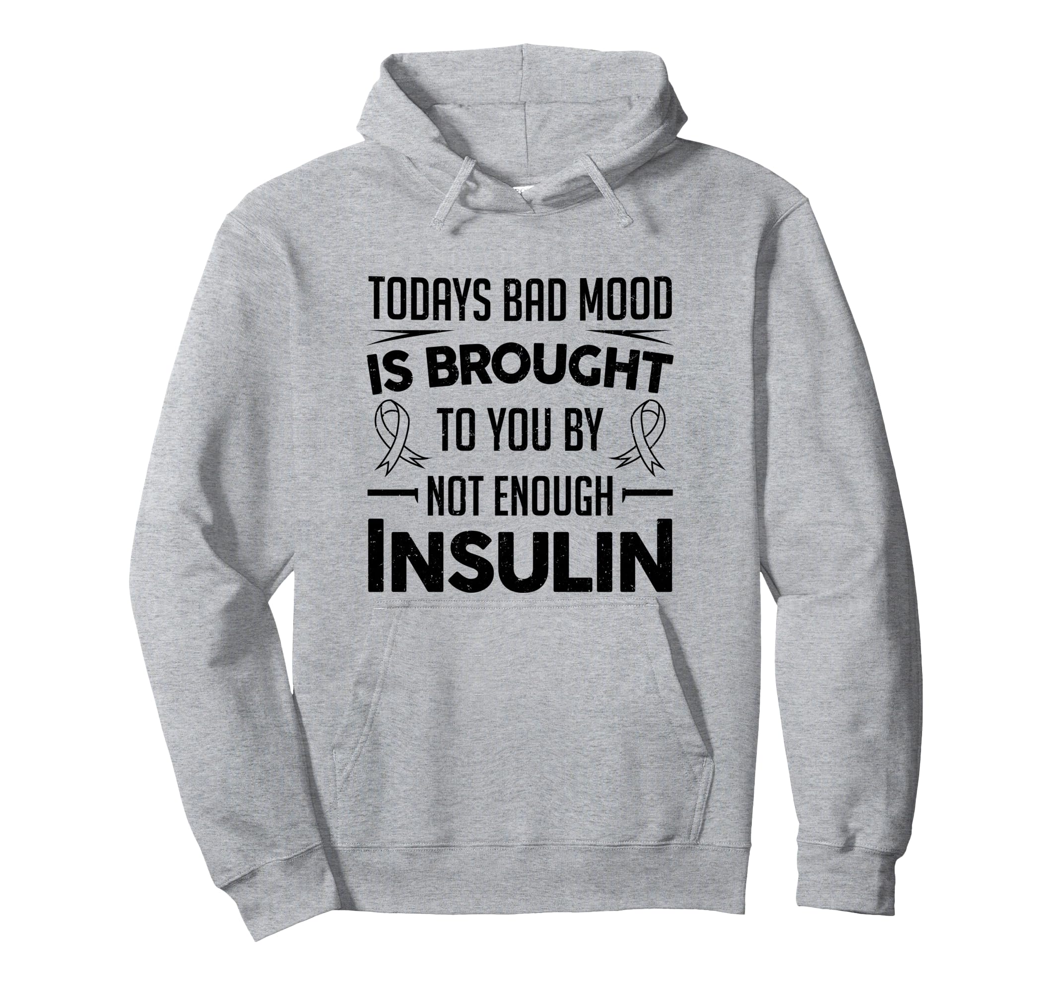 Funny Diabetic Type 1 2 Diabetes Not Enough Insulin Pullover Hoodie