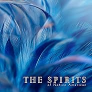 The Spirits of Native American
