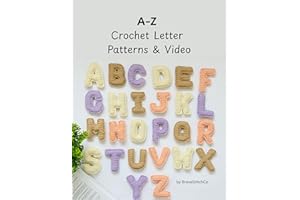 Alphabet Crochet Book. ABC Amigurumi. Pattern & Video Tutorials: Amigurumi Letters A–Z with Video Tutorials | Easy & Cute Cro