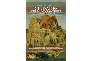 Breve historia de las ciudades del mundo antiguo (Spanish Edition)
