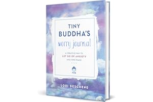 Tiny Buddha's Worry Journal: A Creative Way to Let Go of Anxiety and Find Peace―A Mindful Journal for Cultivating Calm and Cr