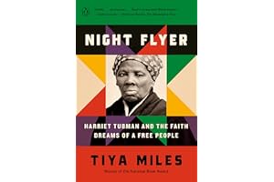 Night Flyer: Harriet Tubman and the Faith Dreams of a Free People (Significations)