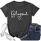 Blessed T-Shirt for Women Cute Heart Graphic Letter Print Sayings Shirts Casual Short Sleeve Thankful Tee Tops