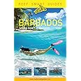 Reef Smart Guides Barbados: Scuba Dive. Snorkel. Surf. (Best Diving Spots in the Caribbean's Barbados)