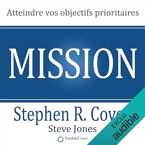 Download Mission. Atteindre vos objectifs prioritaires PDF