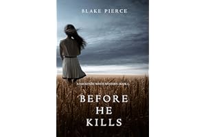 Before He Kills (Mackenzie White Mysteries Book 1)