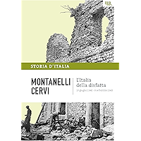 L'Italia della disfatta - 10 giugno 1940 - 8 settembre 1943: La storia d'Italia #14 (Italian Edition) book cover L'Italia della disfatta - 10 giugno 1940 - 8 settembre 1943: La storia d'Italia #14 (Italian Edition) book cover