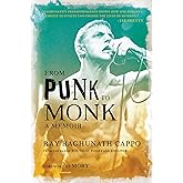 From Punk to Monk: A Memoir