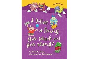 MILLBROOK PRESS (TM) A Dollar, a Penny, How Much and How Many? (Math Is CATegorical ®)