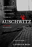 Auschwitz: A New History: 2