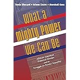 What a Mighty Power We Can Be: African American Fraternal Groups and the Struggle for Racial Equality (Princeton Studies in A