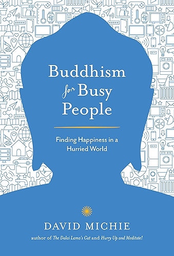 Download Buddhism for Busy People: Finding Happiness in a Hurried World (English Edition) PDF