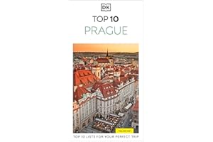DK Top 10 Prague: Top 10 lists for your perfect trip, plus an all-weather folded map