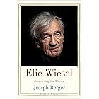 Elie Wiesel: Confronting the Silence (Jewish Lives)
