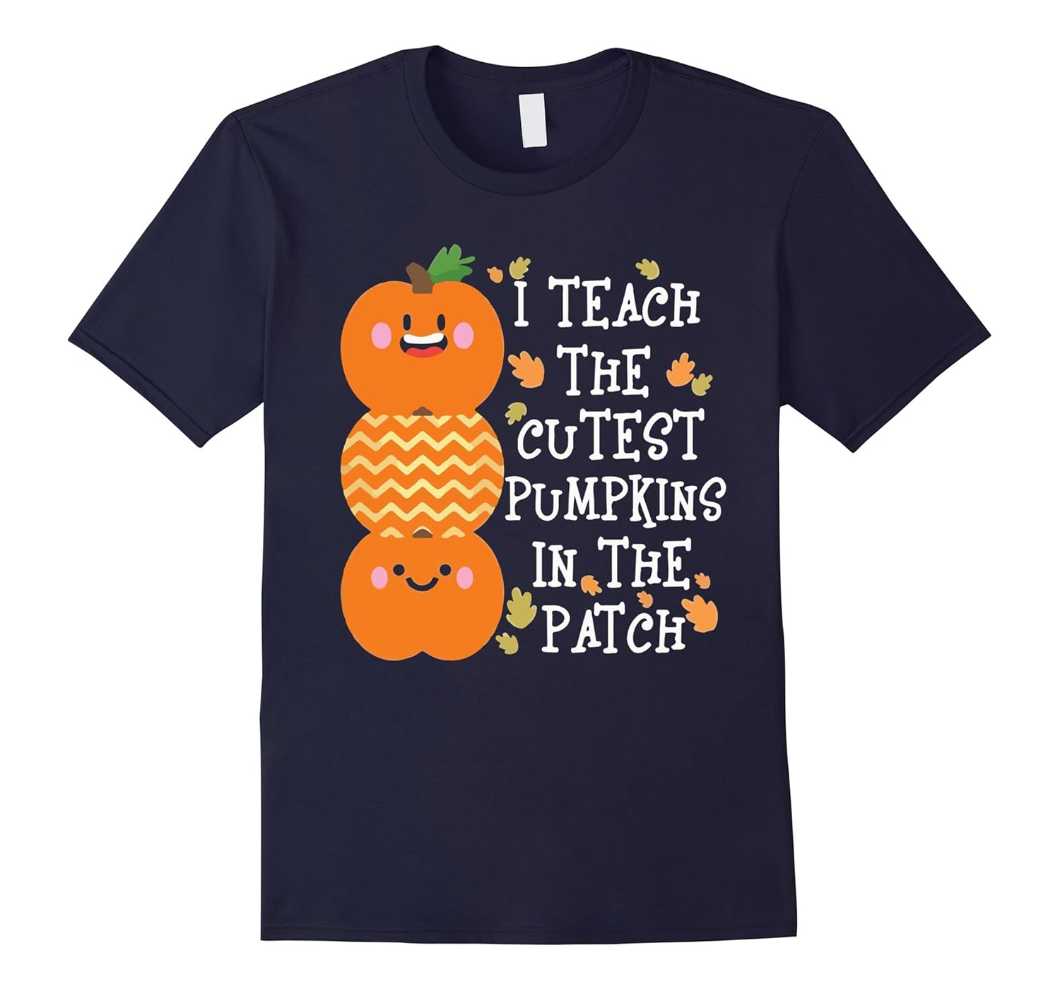 I Teach The Cutest Pumpkins In The Patch Halloween T-Shirt-ANZ