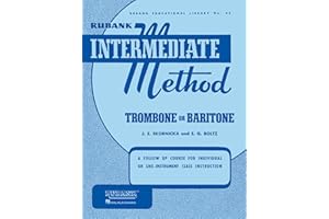 Rubank Intermediate Method Trombone or Baritone | Concert Band Instruction Songbook for Developing Musicians | Scales, Arpeggios, Solos and Duets | Rubank Educational Library