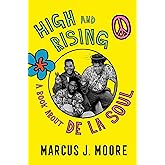 High And Rising: A Book About De La Soul