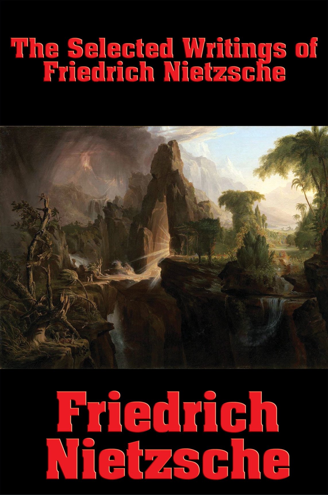 The Selected Writings of Friedrich Nietzsche: The