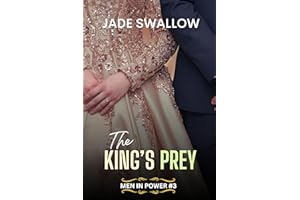 The King's Prey: A forbidden age gap primal royal romance with pregnancy and milking (Men in Power Book 3)