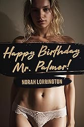 Happy Birthday Mr. Palmer!: An Age-gap Cuckquean