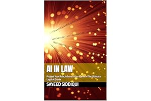 AI in Law: How Artificial Intelligence is Reshaping the Legal Profession (AI GUIDEBOOKS)