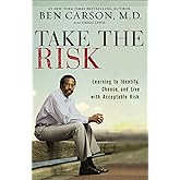 Take the Risk: Learning to Identify, Choose, and Live with Acceptable Risk
