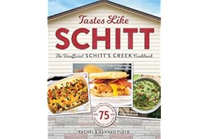 Tastes Like Schitt: The Unofficial Schitt's Creek Cookbook