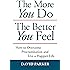 The More You Do The Better You Feel: How to Overcome Procrastination and Live a Happier Life
